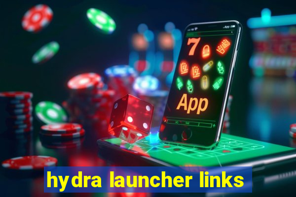 hydra launcher links